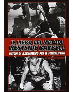 Westside Barbell - Metodi di Allenamento per il Powerlifting